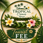 Tropical Crown 'Mwar' - Tourist Fee